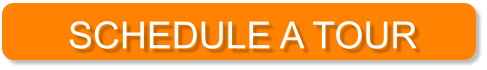 SCHEDULE A TOUR